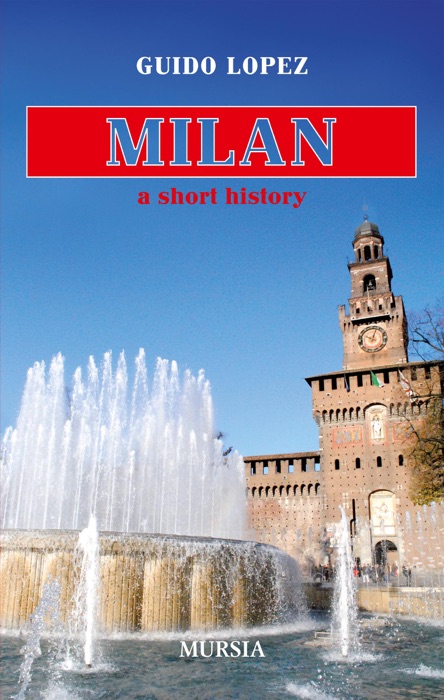 Milan, A Short History