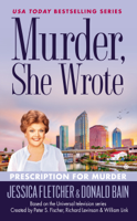 Jessica Fletcher & Donald Bain - Murder, She Wrote: Prescription For Murder artwork