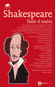 Tutto il teatro - William Shakespeare