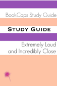 Study Guide: Extremely Loud and Incredibly Close - BookCaps