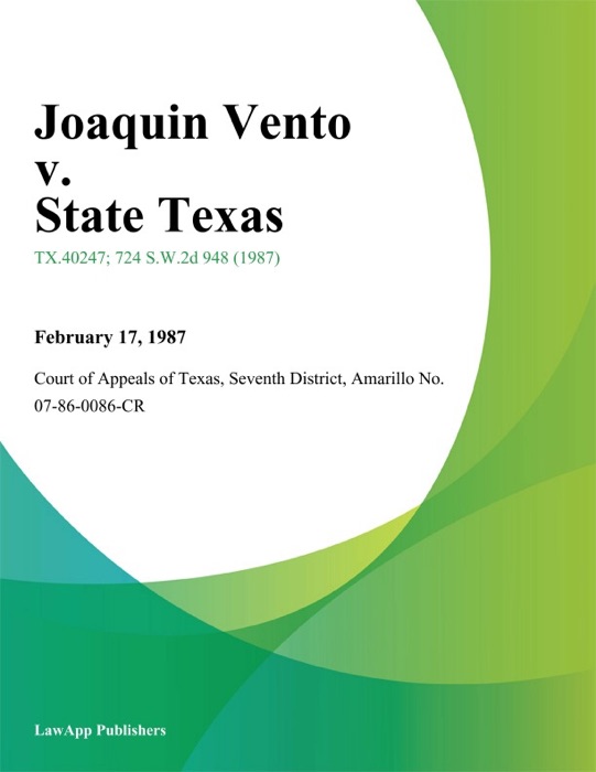 Joaquin Vento v. State Texas