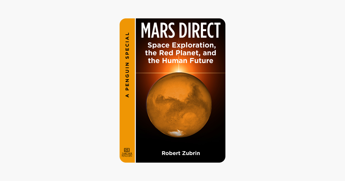 Mars Direct - Robert Zubrin Mars Direct - Robert Zubrin