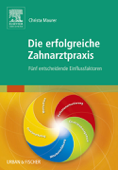 Die erfolgreiche Zahnarztpraxis - Christa Maurer