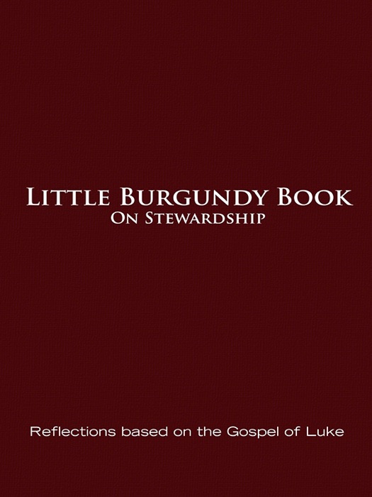 Little Burgundy Book on Stewardship