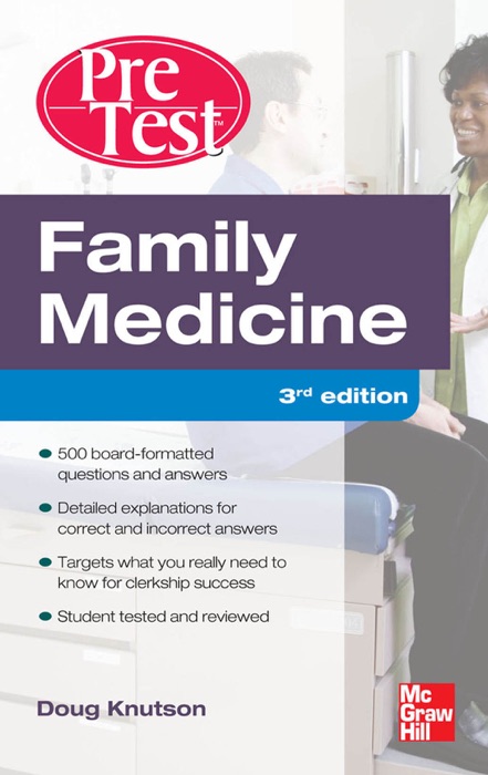 Family Medicine PreTest Self-Assessment and Review, Third Edition