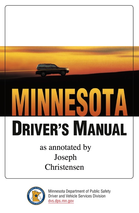 Minnesota Driver Manual As Annotated By Joseph Christensen