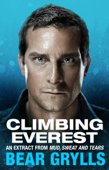 Climbing Everest - Bear Grylls