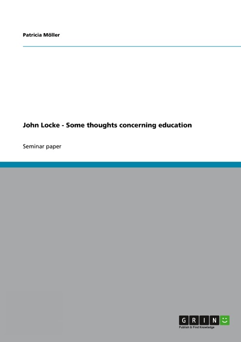 John Locke - Some thoughts concerning education