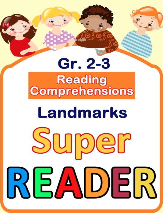 Reading Comprehensions - Landmarks - Grade 2 & 3 - Super Reader