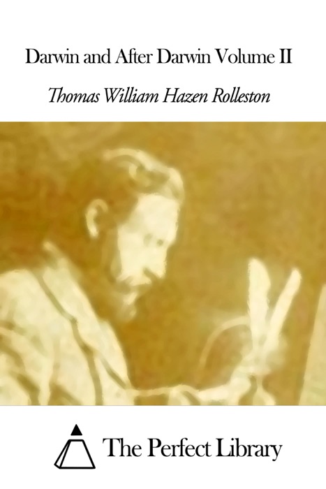 Darwin and After Darwin Volume II