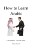 How to Learn Arabic - Adam Yacoub