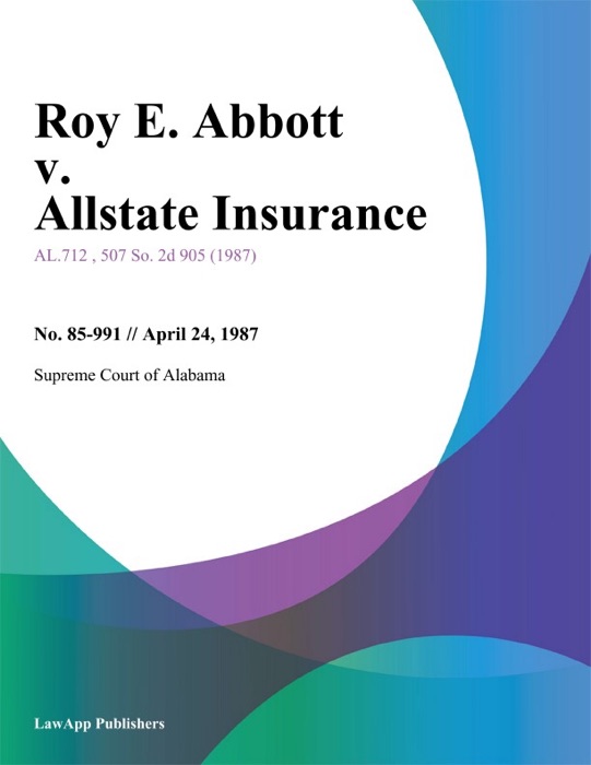 Roy E. Abbott v. Allstate Insurance