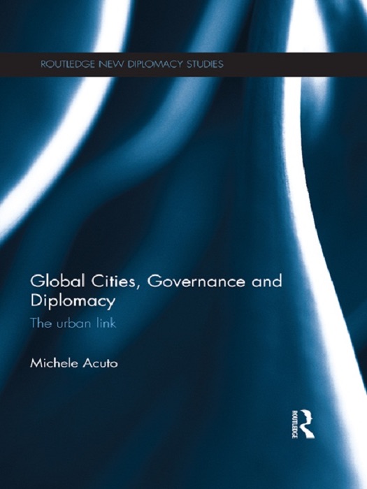 Global Cities, Governance and Diplomacy