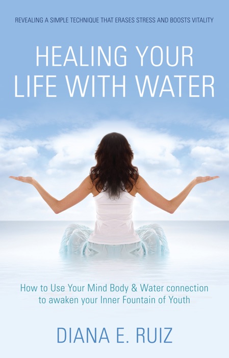 Healing Your Life with Water