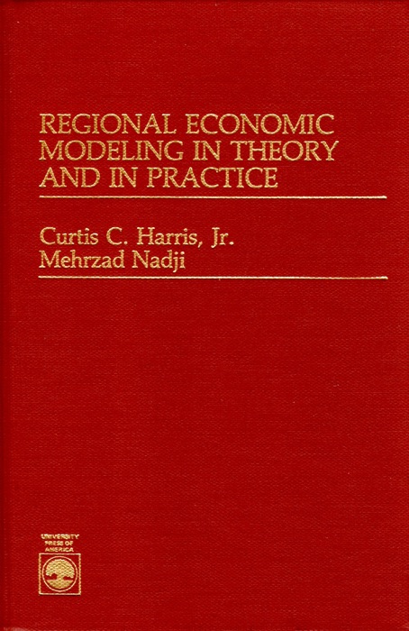 Regional Economic Modeling in Theory and in Practice