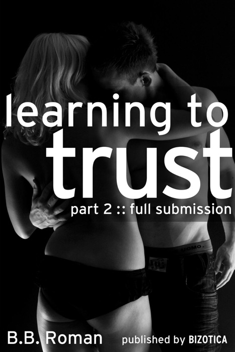 Learning to Trust - Part 2: Full Submission