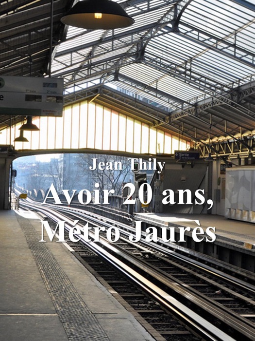 Avoir 20 ans, Métro Jaurès
