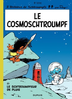 Les Schtroumpfs - tome 06 - Le CosmoSchtroumpf - Peyo