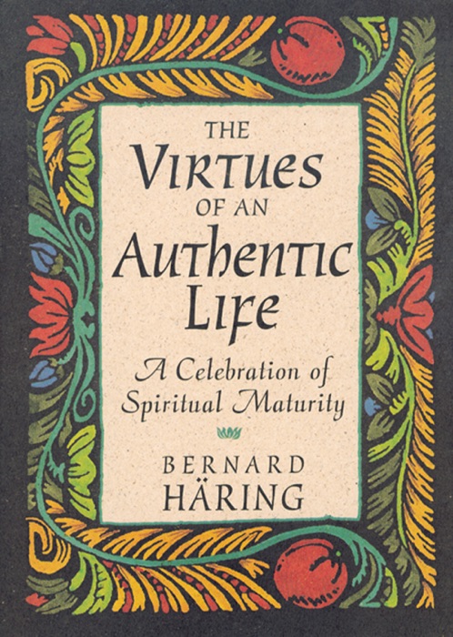 Virtues of an Authentic Life