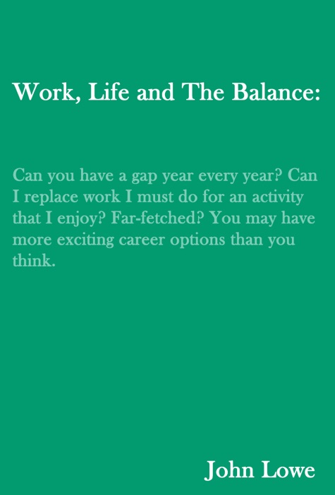 Work, Life and the Balance