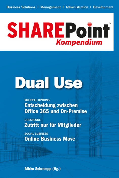 SharePoint Kompendium - Bd. 5: Dual Use