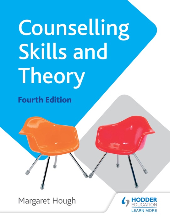 Counselling Skills and Theory 4th Edition