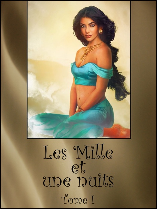 Les mille et une nuits - Tome 1