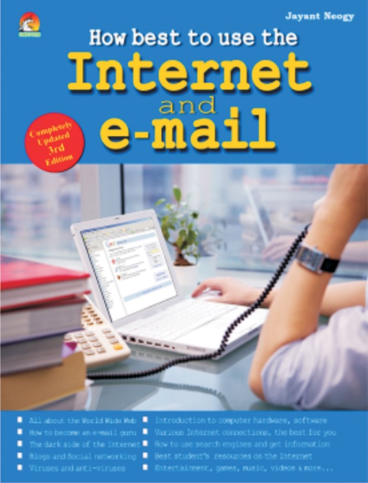 How Best to Use the Internet and Email