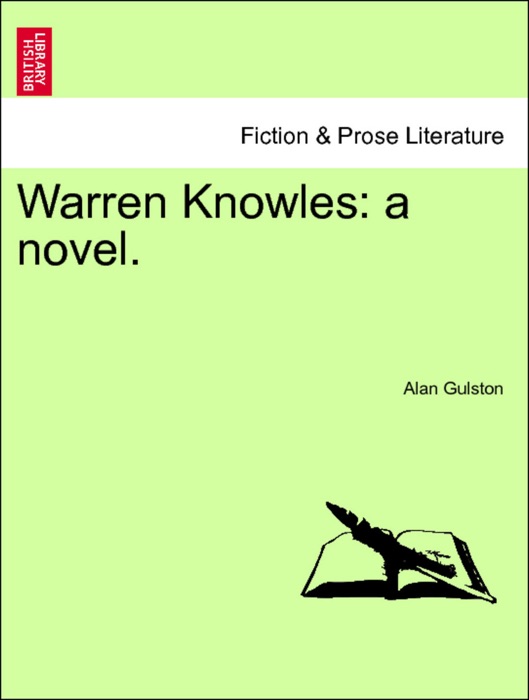 Warren Knowles: a novel. Vol. III.