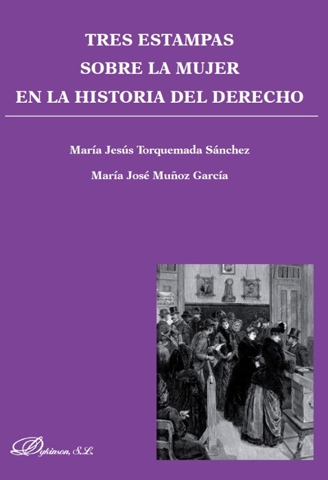 Tres estampas sobre la mujer en la historia del derecho