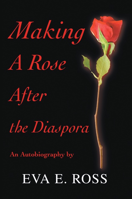 Making A Rose After The Diaspora