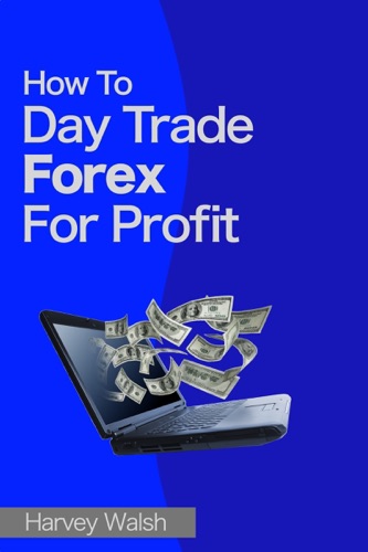 How to day trade forex