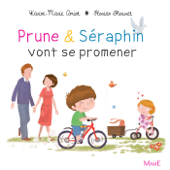 Prune et Séraphin vont se promener - Florian Thouret & Karine-Marie Amiot