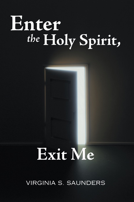 Enter The Holy Spirit, Exit Me