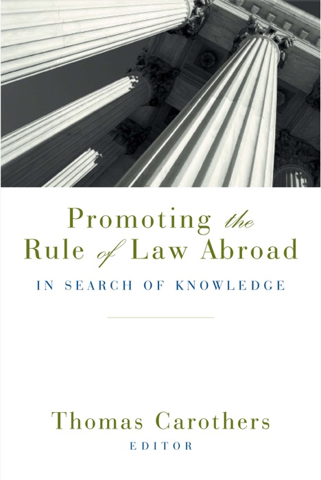 Promoting the Rule of Law Abroad