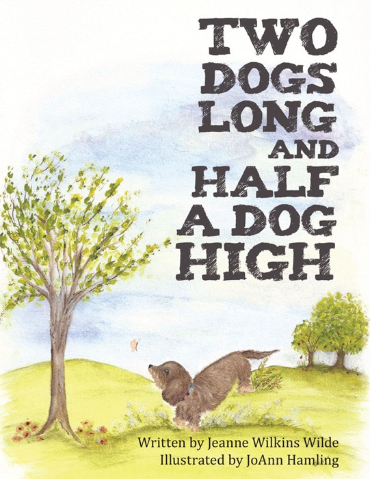 Two Dogs Long And Half A Dog High