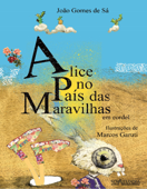 Alice no país das maravilhas (em cordel) - João Gomes de Sá & Lewis Carroll