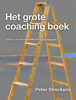 Het grote coaching boek - Peter Stinckens