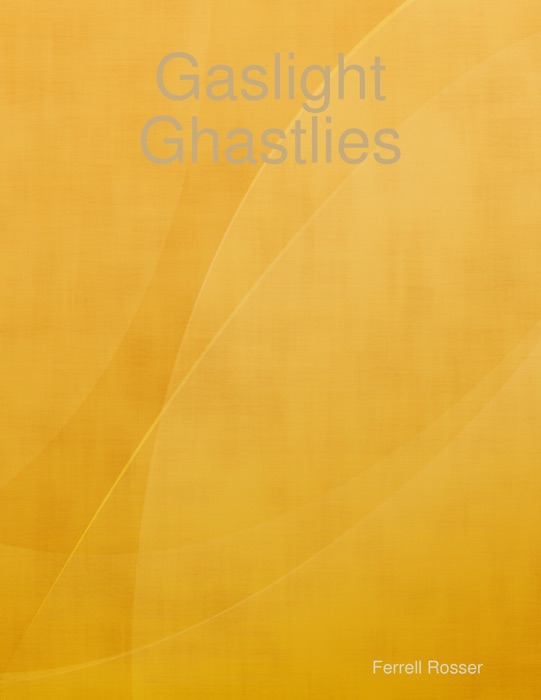 Gaslight Ghastlies