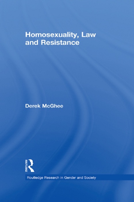 Homosexuality, Law and Resistance