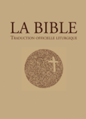 La Bible – traduction officielle liturgique - Évêques catholiques