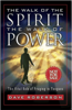 The Walk of the Spirit: The Walk of Power: The Vital Role of Praying in Tongues - Dave Roberson