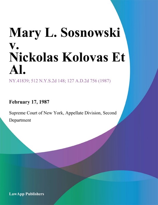 Mary L. Sosnowski v. Nickolas Kolovas Et Al.