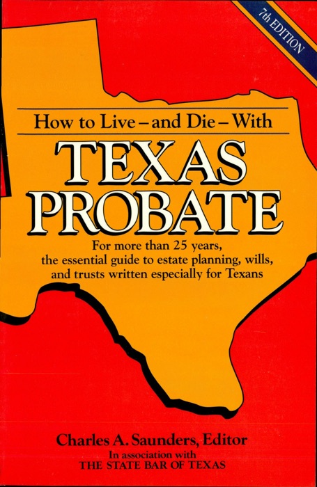 How to Live and Die with Texas Probate