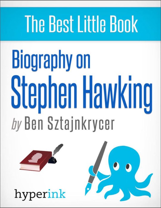 Stephen Hawking and the Universe: A Biography