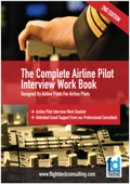 The Complete Airline Pilot Interview Work Book - Sasha Robinson