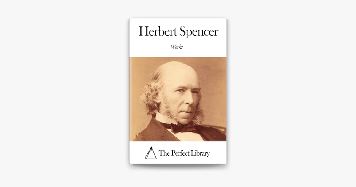 Works Of Herbert Spencer On Apple Books
