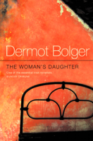 Dermot Bolger - The Woman’s Daughter artwork