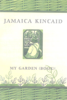 Jamaica Kincaid - My Garden (Book) artwork