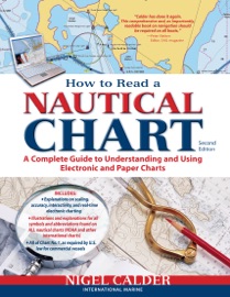 How to Read a Nautical Chart, 2nd Edition (Includes ALL of Chart #1) - Nigel Calder